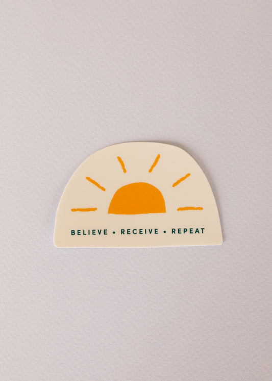 Sticker - Believe Receive Repeat Sun